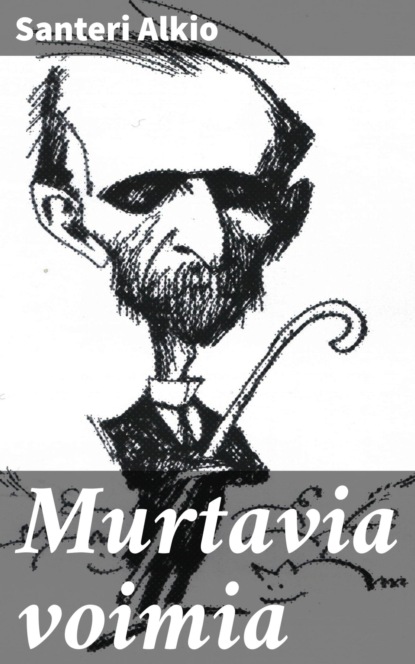 

Murtavia voimia