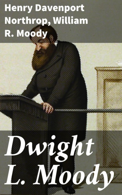 

Dwight L. Moody