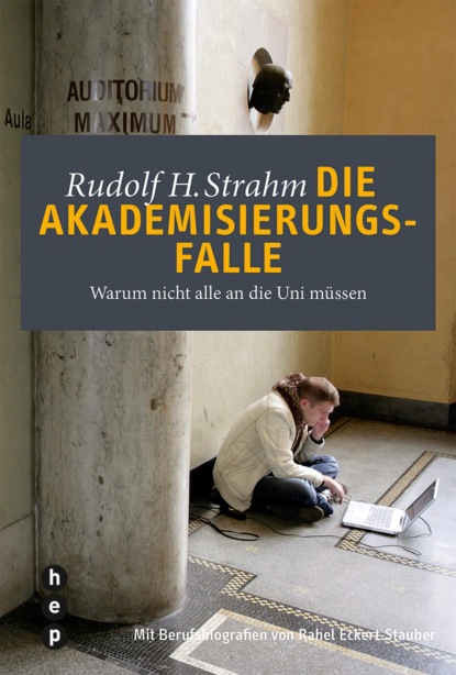 Die Akademisierungsfalle (Rudolf H. Strahm). 