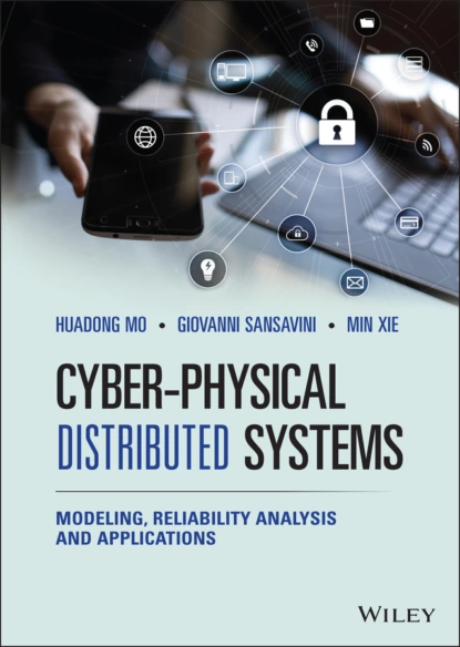 Обложка книги Cyber-Physical Distributed Systems, Min Xie