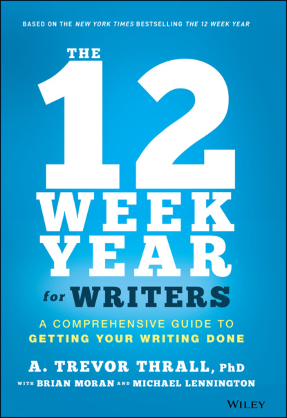 The 12 Week Year for Writers - Michael Lennington