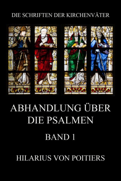 

Abhandlungen über die Psalmen, Band 1