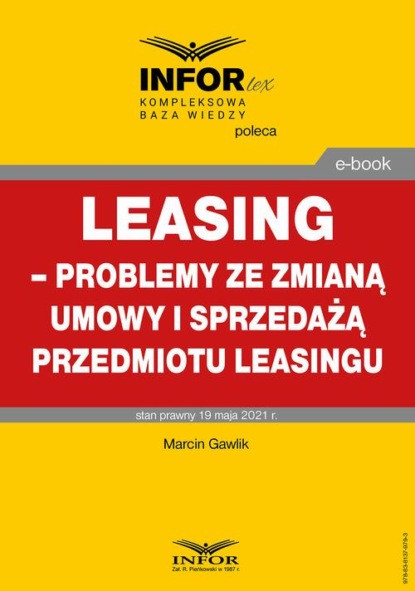 

Leasing – problemy ze zmianą umowy i sprzedażą przedmiotu leasingu