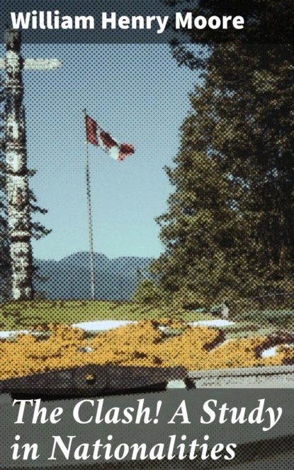 

The Clash! A Study in Nationalities