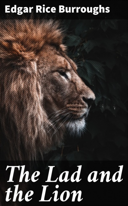 

The Lad and the Lion