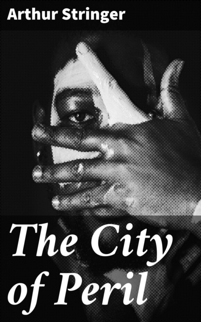 

The City of Peril