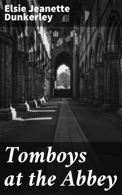 

Tomboys at the Abbey