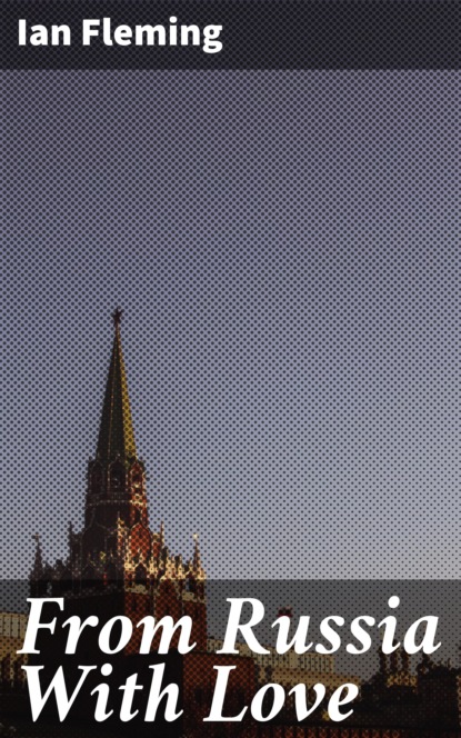 

From Russia With Love