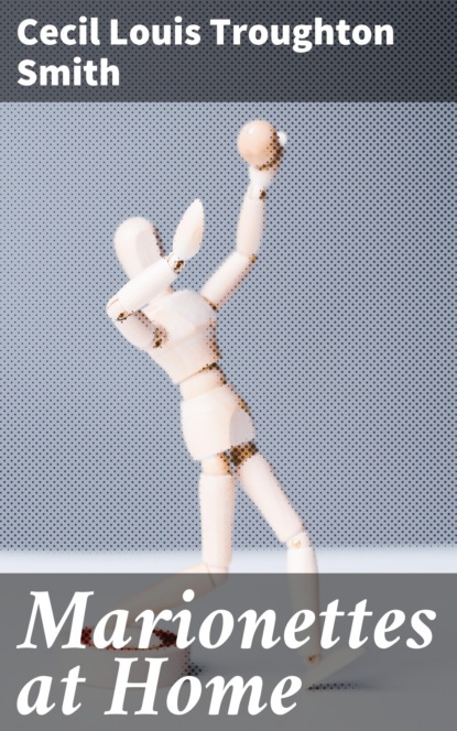 

Marionettes at Home