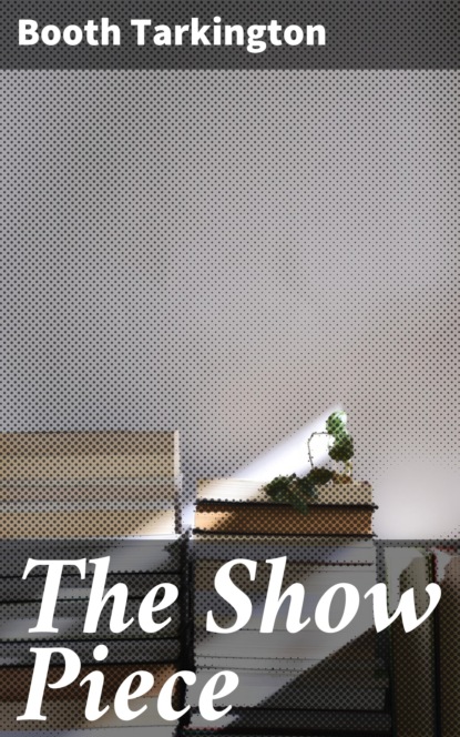 

The Show Piece