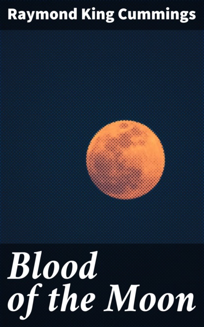 

Blood of the Moon