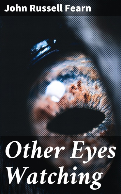

Other Eyes Watching