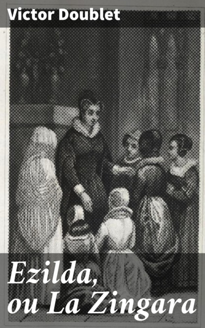 

Ezilda, ou La Zingara