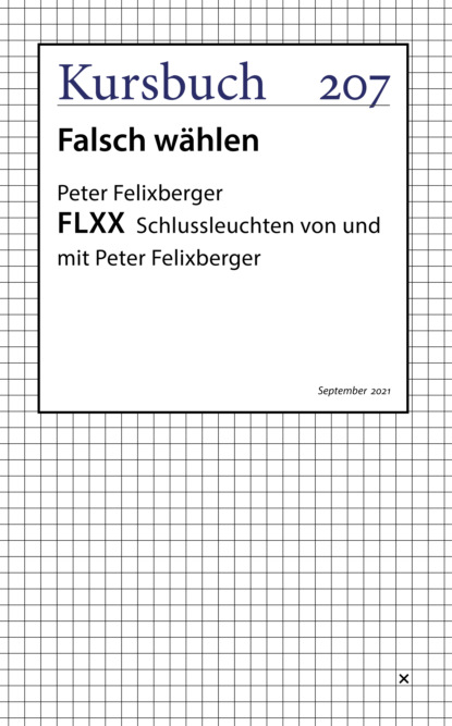 FLXX 7 | Schlussleuchten von und mit Peter Felixberger (Peter Felixberger). 