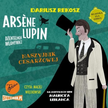 

Arsène Lupin – dżentelmen włamywacz. Tom 4. Naszyjnik cesarzowej