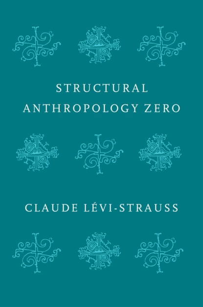 Обложка книги Structural Anthropology Zero, Claude  Levi-Strauss