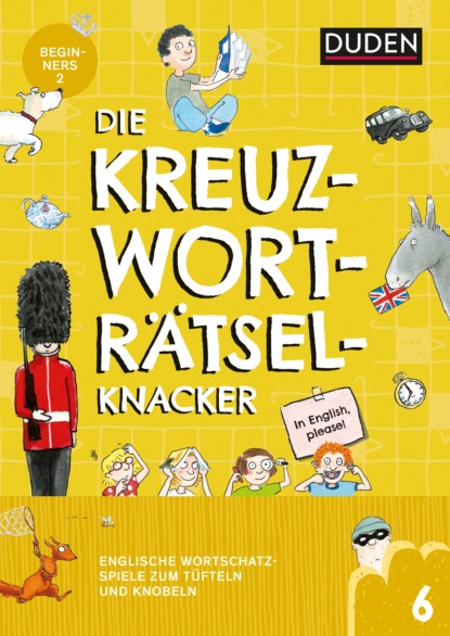 

Die Kreuzworträtselknacker - Englisch 2. Lernjahr (Band 6)
