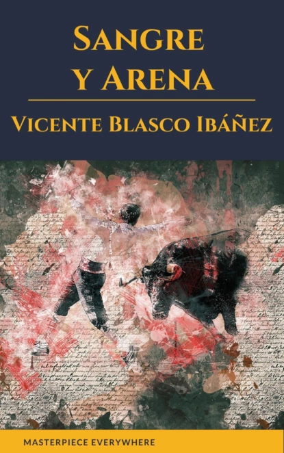 Обложка книги Sangre y Arena, Vicente Blasco Ibáñez