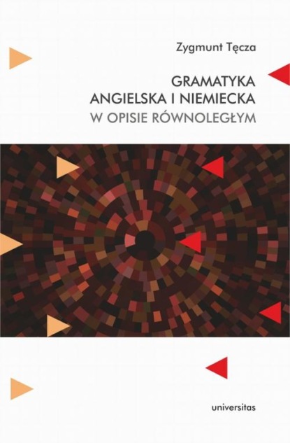 

Gramatyka angielska i niemiecka w opisie równoległym