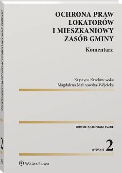 

Ochrona praw lokatorów i mieszkaniowy zasób gminy. Komentarz