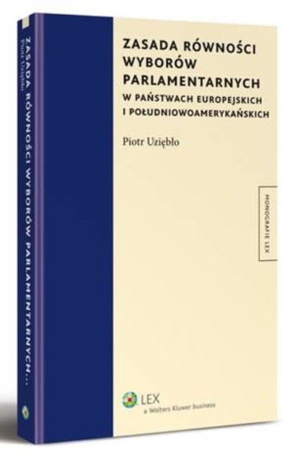 

Zasada równości wyborów parlamentarnych w państwach europejskich i południowoamerykańskich