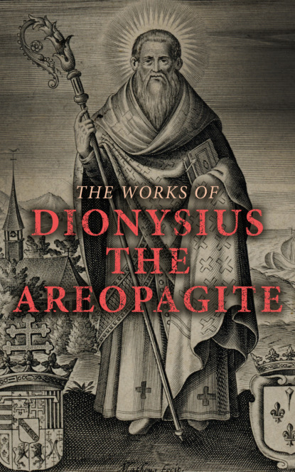 

The Works of Dionysius the Areopagite