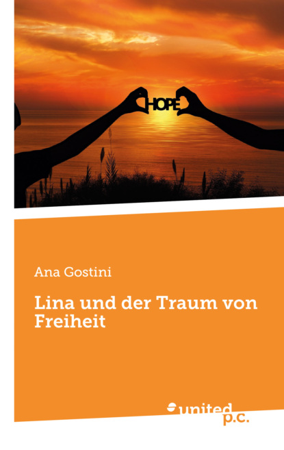 Lina und der Traum von Freiheit