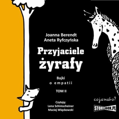 

Przyjaciele żyrafy. Bajki o empatii. Tom 2