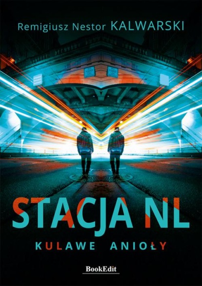 

Stacja NL. Kulawe anioły
