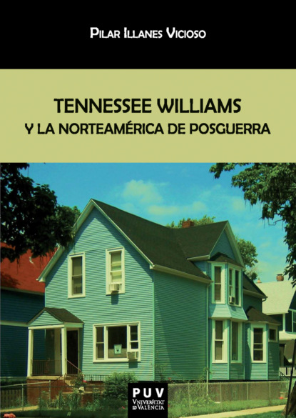 Tennessee Williams y la Norteam?rica de posguerra