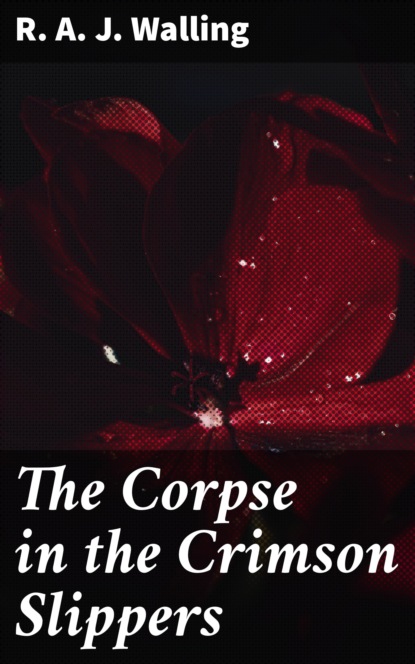 

The Corpse in the Crimson Slippers