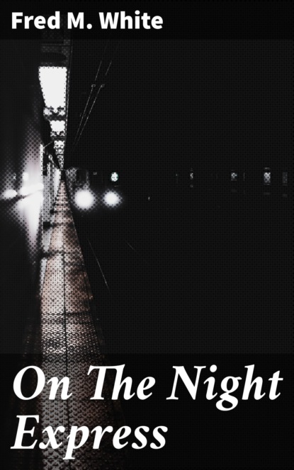 

On The Night Express