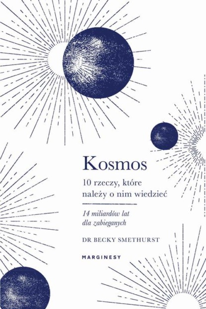 

Kosmos. Dziesięć rzeczy, które należy o nim wiedzieć