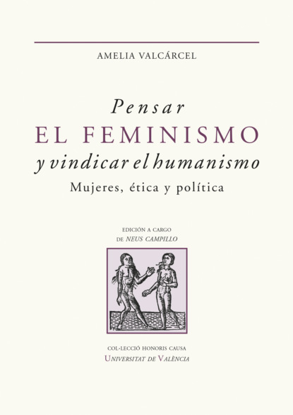

Pensar el feminismo y vindicar el humanismo