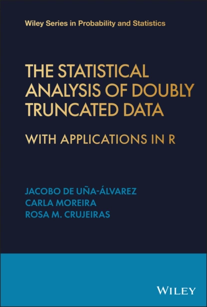 Обложка книги The Statistical Analysis of Doubly Truncated Data, Prof Jacobo de Uña-Álvarez