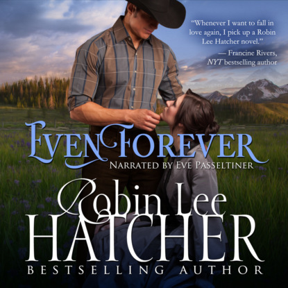 Even Forever (Unabridged) (Robin Lee Hatcher). 