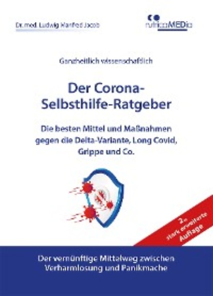 

Der Corona-Selbsthilfe-Ratgeber, 2., stark erweiterte Auflage