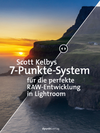 

Scott Kelbys 7-Punkte-System für die perfekte RAW-Entwicklung in Lightroom