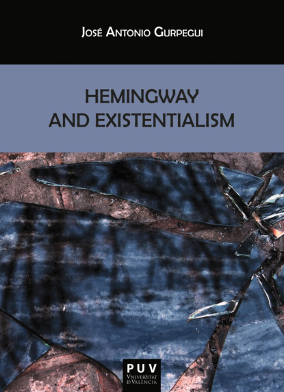 

Hemingway and Existentialism