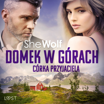 

Domek w górach: Córka przyjaciela – opowiadanie erotyczne