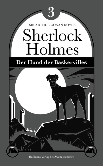 Der Hund der Baskervilles (Sir Arthur Conan Doyle). 