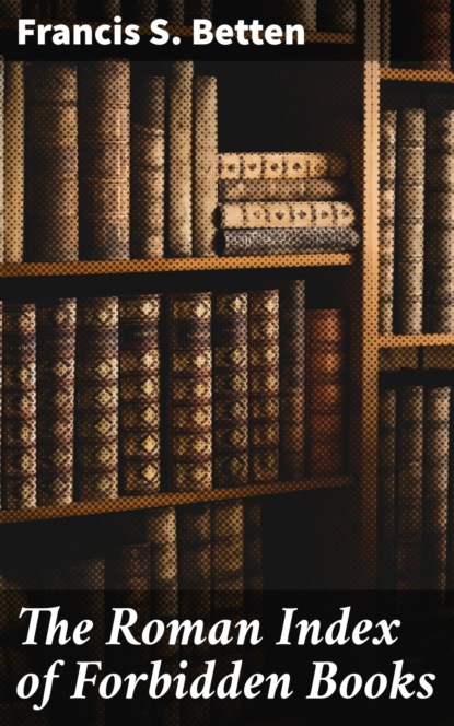 

The Roman Index of Forbidden Books