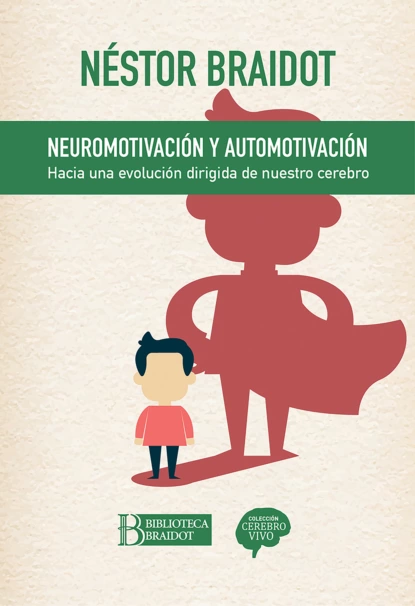 Обложка книги Neuromotivación y automotivación, Néstor Braidot