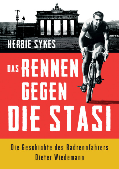 

Das Rennen gegen die Stasi