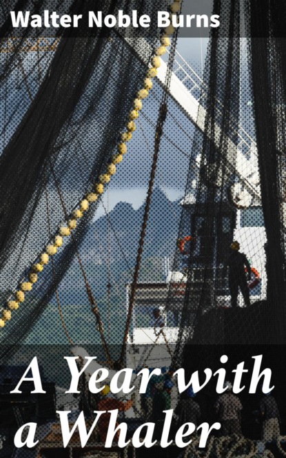 

A Year with a Whaler