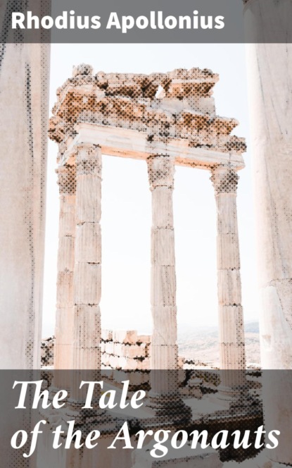 

The Tale of the Argonauts