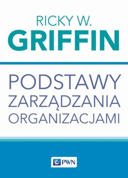 

Podstawy zarządzania organizacjami