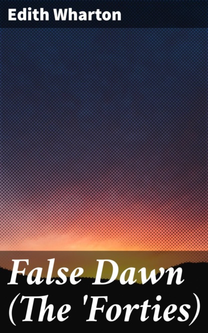 

False Dawn (The 'Forties)