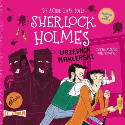 

Klasyka dla dzieci. Sherlock Holmes. Tom 19. Urzędnik maklerski