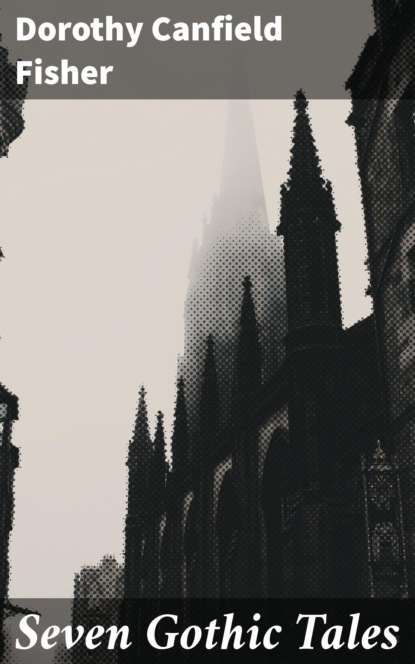 

Seven Gothic Tales